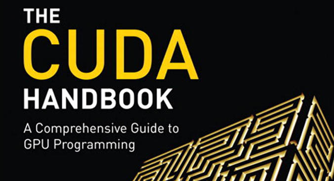 The CUDA Handbook